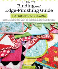 Ultimate Binding and Edge Finishing Guide -Quilting & Sewing